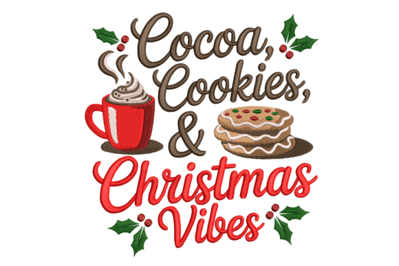 Cocoa, Cookies & Christmas Vibes Design