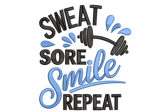 Sweat Sore Smile Repeat: Motivational Design